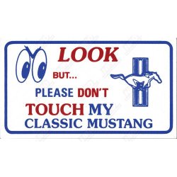 Emblem som magnet til Ford Mustang mm. (look don't touch my mustang) D-5