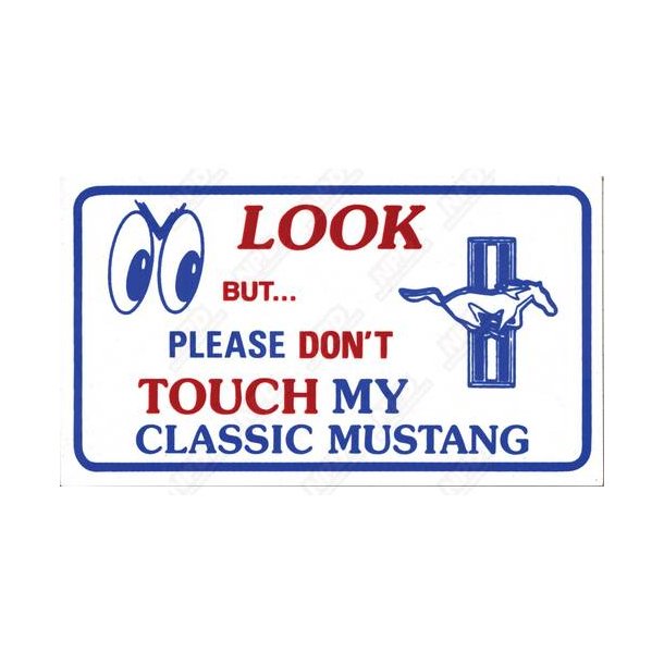 Emblem som magnet til Ford Mustang mm. (look don't touch my mustang) D-5
