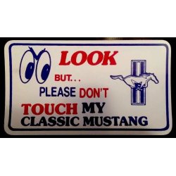 Emblem som magnet til Ford Mustang mm. (look don't touch my mustang) D-5